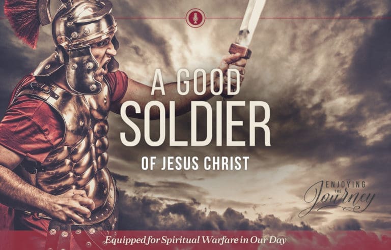 A Good Soldier of Jesus Christ