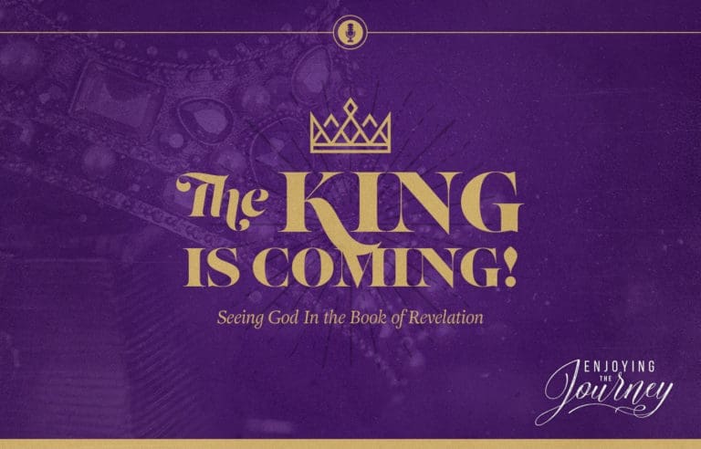 Revelation: The King Is Coming!