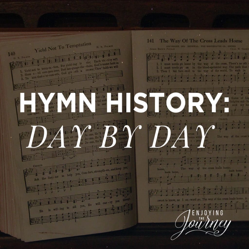 Hymn Histories - Day By Day