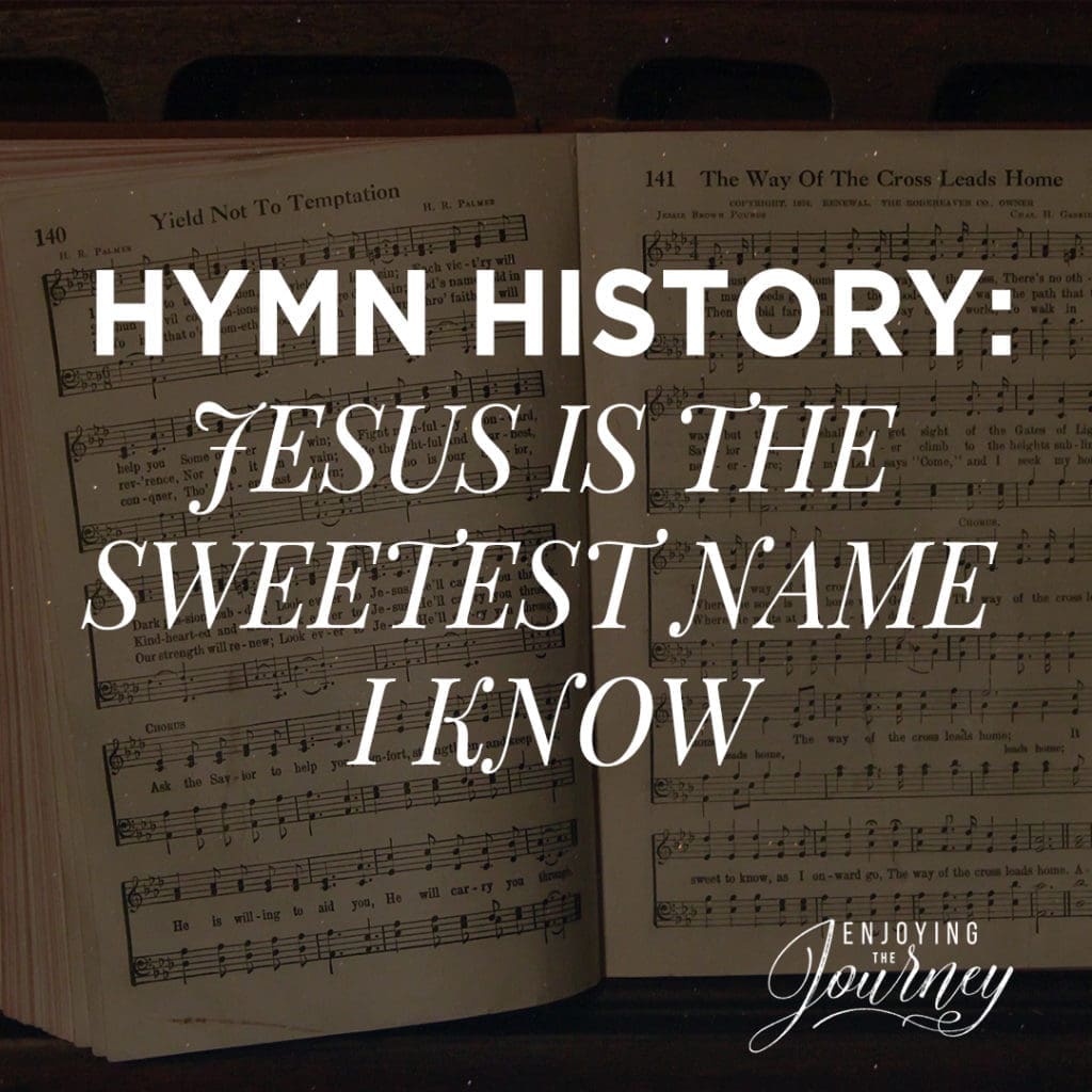 Jesus Is the Sweetest Name I Know
