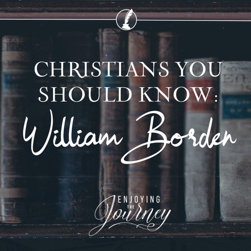 William Borden, William Borden wrote over the years: "No Reserve! No Retreat! No Regrets!" He was characterized by an "abiding passion for the souls of men."