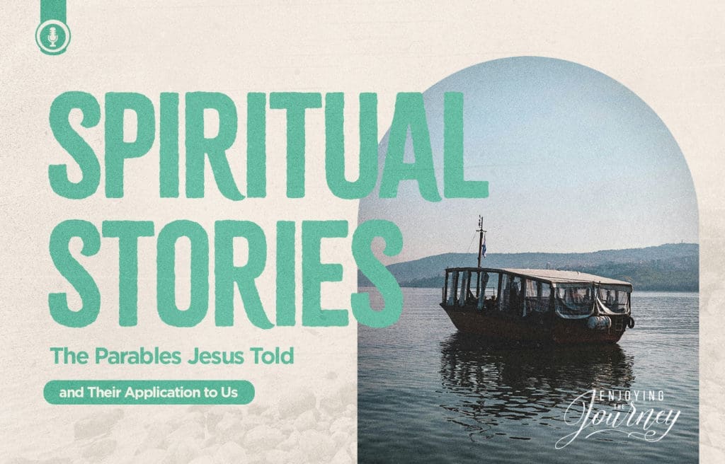 Spiritual Stories | The Parables of Jesus