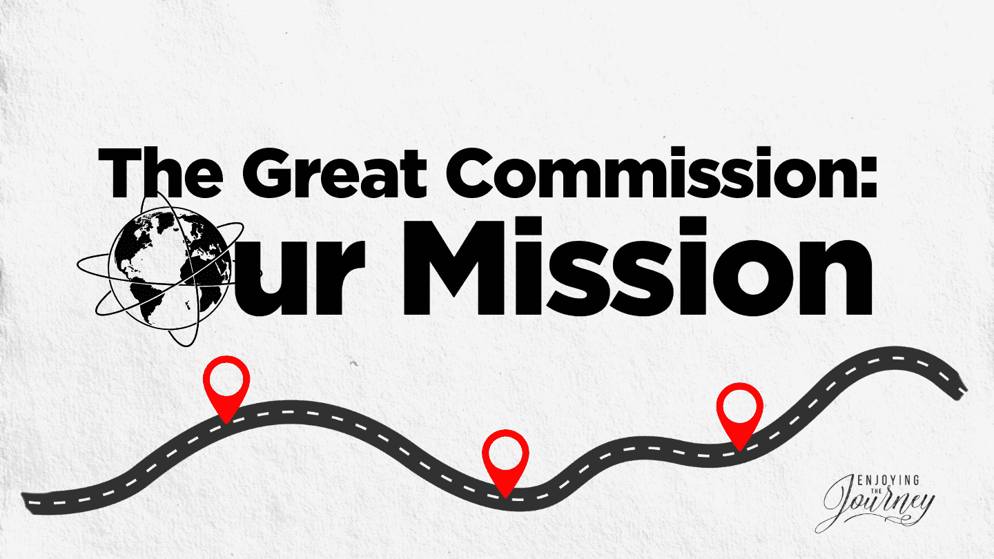 The great commission, what is the great commission, study the great commission