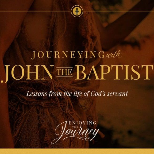 Journeying with John the Baptist, the life of John the Baptist